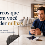 9 erros que fazem voce perder milhas 3